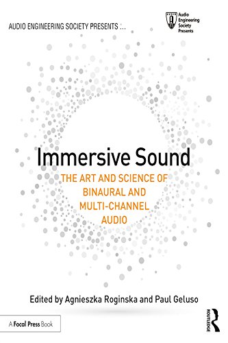Immersive Sound: The Art and Science of Binaural and Multi-Channel Audio (Audio Engineering Society Presents)      1st Edition, Kindle Edition