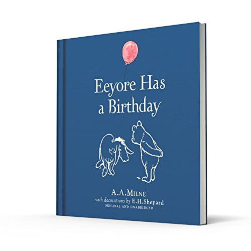Winnie-the-Pooh: Eeyore Has A Birthday: Special Edition of the Original Illustrated Story by A.A.Milne with E.H.Shepard's Iconic Decorations. Collect the Range. - Image 3