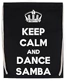 Keep Calm And Dance Samba Kordelzug Sporttasche Schwarz Drawstring Sport Bag