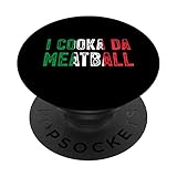 I cooka da meatball meme funny Italian slang joke saying PopSockets Swappable PopGrip