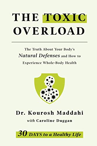 The Toxic Overload: The Truth About Your Body's Natural Defenses