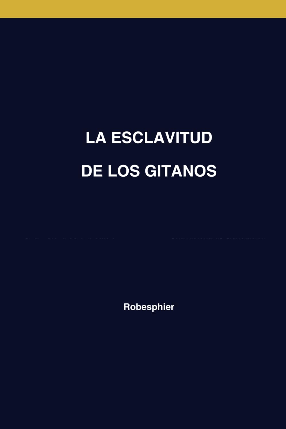 LA ESCLAVITUD DE LOS GITANOS
