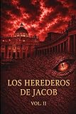 Los Herederos de Jacob Vol.2