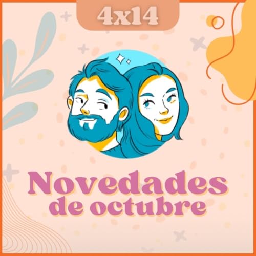 T04E14: Novedades de Octubre | Clubes de Lectura en Sevilla