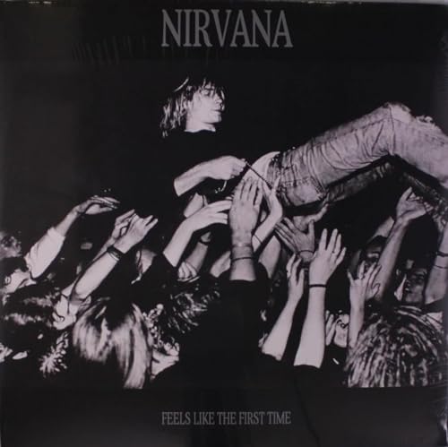 Album Art for Nirvana Feels Like the First Time (Vinyl Double Album) by Nirvana
