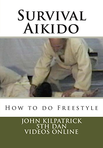 Survival Aikido: How to do Freestyle