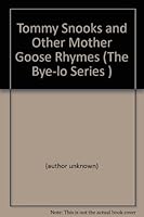 Tommy Snooks and Other Mother Goose Rhymes (The Bye-lo Series ) B001E8YC2O Book Cover