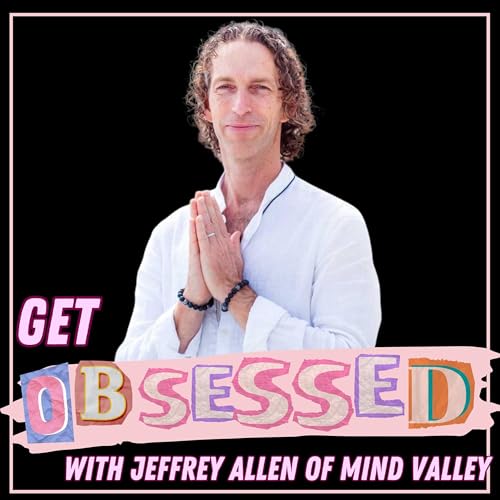 Uniting Mind and Spirit: The Path to Conscious Living with Jeffrey Allen of Mind Valley