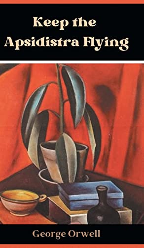 Keep the Apsidistra Flying B0BPD27RDH Book Cover