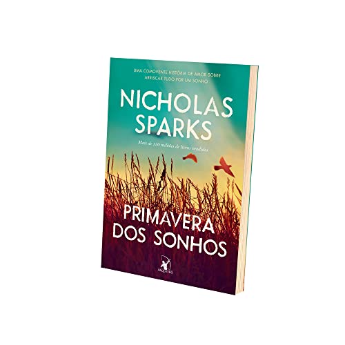 Primavera dos sonhos: Uma comovente história de amor sobre arriscar tudo por um sonho