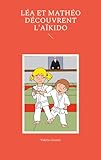  Léa et Mathéo découvrent l\'aïkido