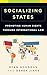 Socializing States: Promoting Human Rights through International Law