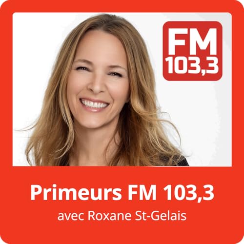 Primeurs avec Roxane St-Gelais Podcast Por france Dubé arte de portada