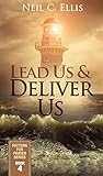  Lead Us & Deliver Us: (Pattern for Prayer Book 4) (English Edition)