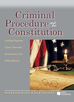 Paperback Criminal Procedure and the Constitution, Leading Supreme Court Cases and Introductory Text, 2024 (American Casebook Series) Book