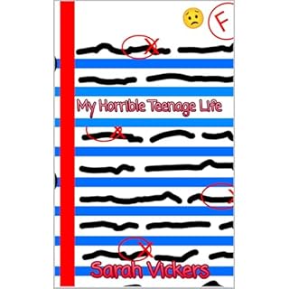 My Horrible Teenage Life Audiobook By Sarah Vickers cover art