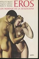 EROS: LOS MUNDOS DE LA SEXUALIDAD 8425399505 Book Cover