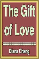 The Gift of Love 0345279913 Book Cover