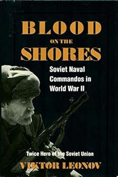 Hardcover Blood on the Shores: Soviet Naval Commandos in World War II Book