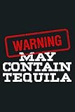  May Contain Tequila Mexican Fiesta Cinco De Mayo Gifts Premium: Notebook Planner - 6x9 inch Daily Planner Journal, To Do List Notebook, Daily Organizer, 114 Pages