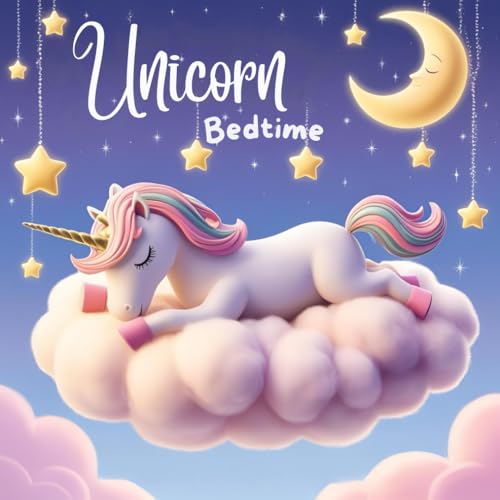 Image of Unicorn Bedtime Storybook: Kids Children Preschoolers Toddler Ages 2-5