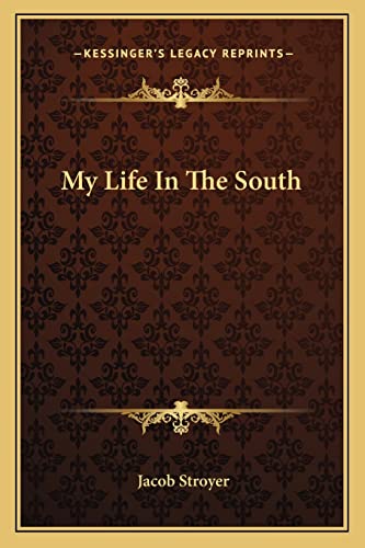 My Life In The South
