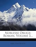  Noblesse Oblige: Roman, Volume 3...