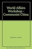 World Affairs Workshop - Communist China B000U2DCBW Book Cover