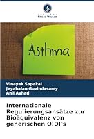 Internationale Regulierungsansätze zur Bioäquivalenz von generischen OIDPs (German Edition) 6200733848 Book Cover