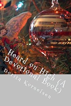 Paperback Heard on High (A Devotional Book) Book