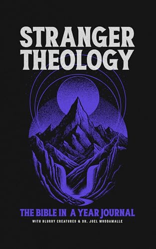 Stranger Theology: The Bible In A Year Journal