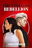 The Omega's Rebellion: Book 1 in the Omega Series
