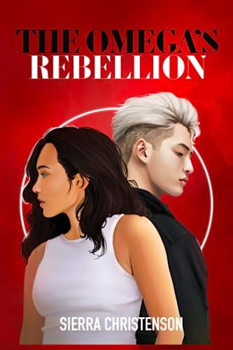 The Omega's Rebellion: Book 1 in the Omega Series