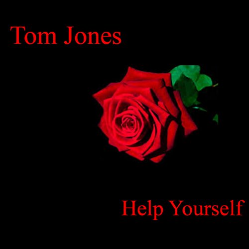 Help Yourself by Tom Jones on Amazon Music Unlimited