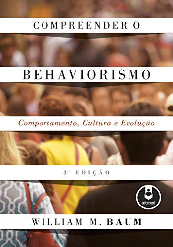 Compreender o Behaviorismo: Comportamento, Cultura e Evolução