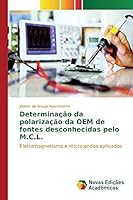 Determinacao Da Polarizacao Da OEM de Fontes Desconhecidas Pelo M.C.L. 3639755022 Book Cover