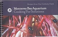 Monterey Bay Aquarium Cooking for Solutions B00D1BER9K Book Cover