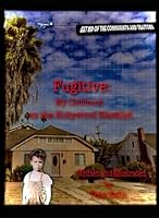 Fugitive: My Boyhood under the Hollywood Blacklist B0D6CSD4KN Book Cover