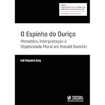Capa do livro O Espinho do Ouriço: Metaética, Interpretação e Objetividade Moral em Ronald Dworkin (2023)