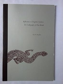 Paperback Reflections on Forgotten Surfaces: The Calligraphy of Hua Rende Book