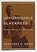 Unforgivable Blackness: The Rise and Fall of Jack Johnson