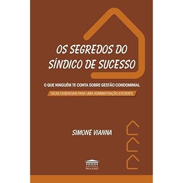Capa do livro Os Segredos do Síndico de Sucesso - O que Ninguém te Conta Sobre Gestão Condominial