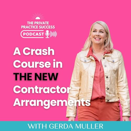 44. A Crash Course in THE NEW Contractor Arrangements cover art