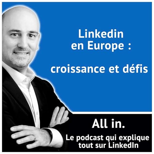 『Linkedin en Europe : croissance et défis』のカバーアート
