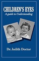 Children's Eyes: A Guide to Understanding 0741457067 Book Cover
