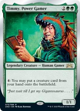 Magic: The Gathering - Timmy, Power Gamer - Unsanctioned