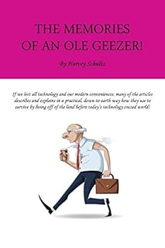 Paperback The Memories of an Ole Geezer Book