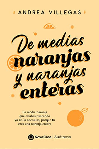 De medias naranjas naranjas y naranjas enteras