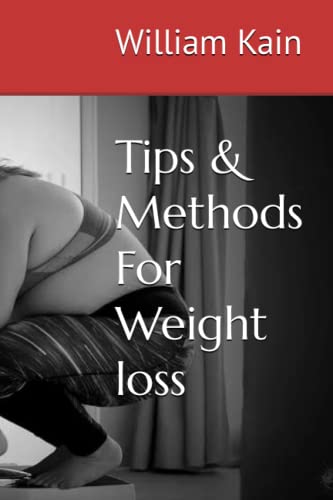 Tips & Methods For Weight loss