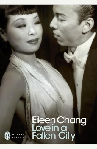  Love in a Fallen City: Eileen Chang